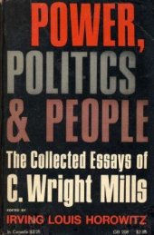 book Power, Politics, and People: The Collected Essays of C. Wright Mills