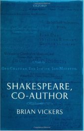 book Shakespeare, Co-Author: A Historical Study of the Five Collaborative Plays