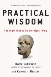 book Practical Wisdom: The Right Way to Do the Right Thing