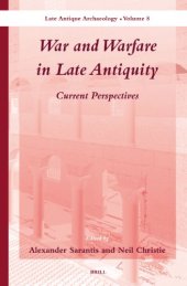 book War and Warfare in Late Antiquity: Current Perspectives