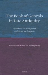 book The Book of Genesis in Late Antiquity: Encounters between Jewish and Christian Exegesis