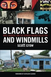 book Black Flags and Windmills: Hope, Anarchy, and the Common Ground Collective