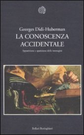 book La conoscenza accidentale. Apparizione e sparizione delle immagini