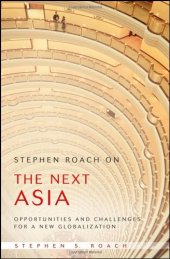 book Stephen Roach on the Next Asia: Opportunities and Challenges for a New Globalization