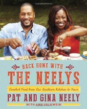 book Back Home with the Neelys: Comfort Food from Our Southern Kitchen to Yours