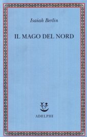 book Il mago del Nord. J. G. Hamann e le origini dell'irrazionalismo moderno