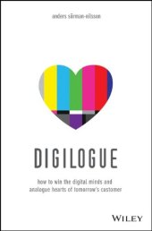 book Digilogue: How to Win the Digital Minds and Analogue Hearts of Tomorrow's Customer