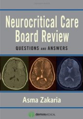 book Neurocritical Care Board Review: Questions and Answers