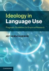 book Ideology in Language Use: Pragmatic Guidelines for Empirical Research