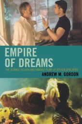 book Empire of Dreams: The Science Fiction and Fantasy Films of Steven Spielberg