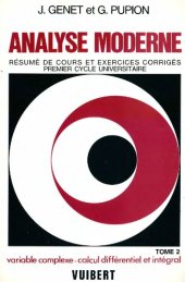 book Analyse moderne Tome 2, Fonctions d'une variable complexe, intégration, calcul différentiel, équations aux dérivées partielles