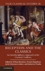 book Reception and the Classics: An Interdisciplinary Approach to the Classical Tradition