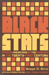 book Black Stats: African Americans by the Numbers in the Twenty-first Century