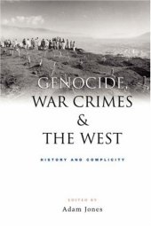 book Genocide, War Crimes and the West: History and Complicity