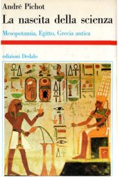 book La nascita della scienza. Mesopotamia, Egitto, Grecia antica