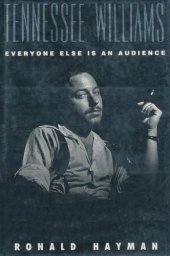 book Tennessee Williams: Everyone Else Is an Audience