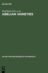 book Abelian Varieties: Proceedings of the International Conference Held in Egloffstein, Germany, October 3-8, 1993