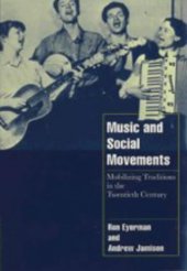 book Music and Social Movements: Mobilizing Traditions in the Twentieth Century