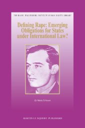 book Defining Rape: Emerging Obligations for States under International Law?