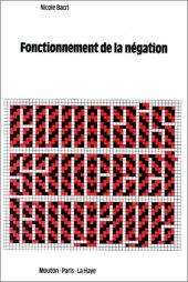 book Fonctionnement de la négation : étude psycholinguistique d'un problème d'énonciation