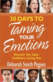 book 30 Days to Taming Your Emotions: Discover the Calm, Confident, Caring You