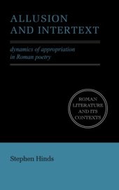 book Allusion and Intertext: Dynamics of Appropriation in Roman Poetry