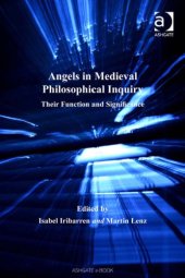 book Angels in Medieval Philosophical Inquiry. Their Function and Significance