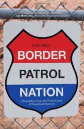 book Border Patrol Nation: Dispatches from the Front Lines of Homeland Security