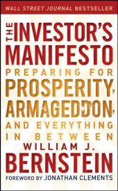 book The Investor's Manifesto: Preparing for Prosperity, Armageddon, and Everything in Between