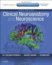 book Clinical Neuroanatomy and Neuroscience: With STUDENT CONSULT Access, 6e