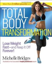 book Total Body Transformation: Lose Weight Fast-and Keep It Off Forever!