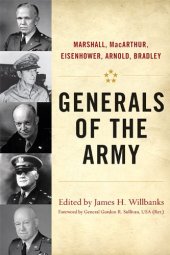 book Generals of the Army: Marshall, MacArthur, Eisenhower, Arnold, Bradley