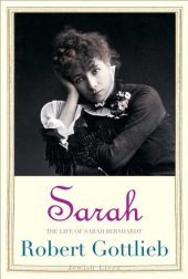 book Sarah: The Life of Sarah Bernhardt