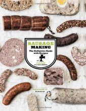 book Sausage Making: The Definitive Guide with Recipes