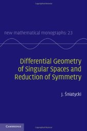 book Differential Geometry of Singular Spaces and Reduction of Symmetry