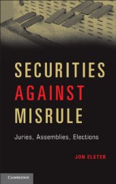 book Securities against Misrule: Juries, Assemblies, Elections