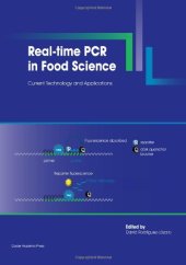 book Real-Time PCR in Food Science: Current Technology and Applications