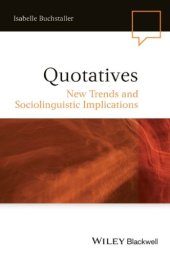 book Quotatives: New Trends and Sociolinguistic Implications