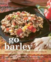 book Go Barley: Modern Recipes for an Ancient Grain