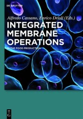 book Integrated Membrane Operations: In the Food Production