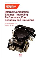 book Internal Combustion Engines: Improving Performance, Fuel Economy and Emission. IMech: E, London, 29–30 November 2011