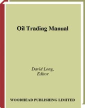 book Oil Trading Manual: A comprehensive guide to the oil markets