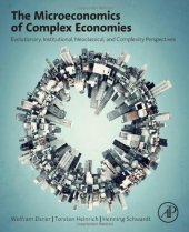 book The Microeconomics of Complex Economies. Evolutionary, Institutional, and Complexity Perspectives