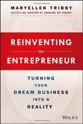 book Reinventing the Entrepreneur: Turning Your Dream Business into a Reality