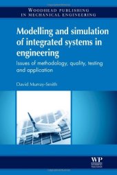 book Modelling and Simulation of Integrated Systems in Engineering. Issues of Methodology, Quality, Testing and Application