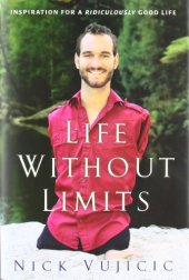 book Life Without Limits: Inspiration for a Ridiculously Good Life