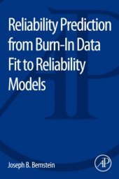 book Reliability Prediction from Burn-In Data Fit to Reliability Models