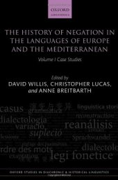 book The History of Negation in the Languages of Europe and the Mediterranean: Volume I Case Studies