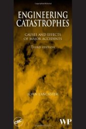 book Engineering Catastrophes. Causes and Effects of Major Accidents