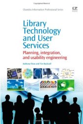 book Library Technology and User Services. Planning, Integration, and Usability Engineering